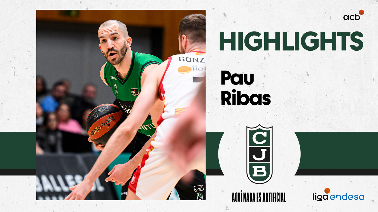 Pau Ribas, excelso en el &uacute;ltimo cuarto