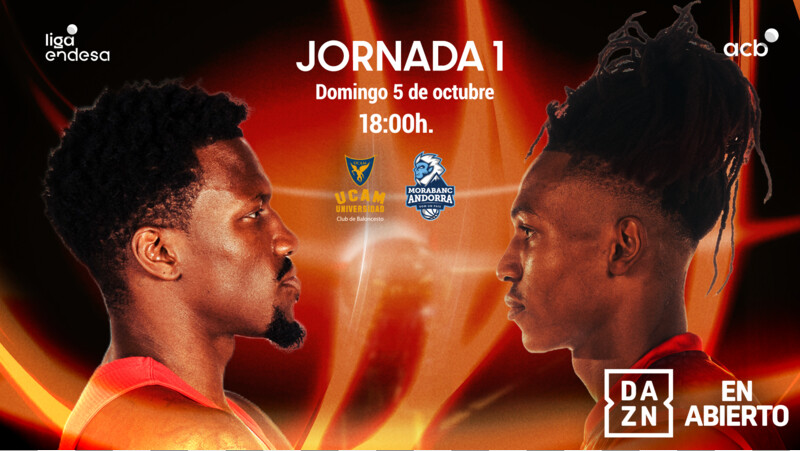 El UCAM Murcia-MoraBanc Andorra... &iexcl;en abierto por DAZN!