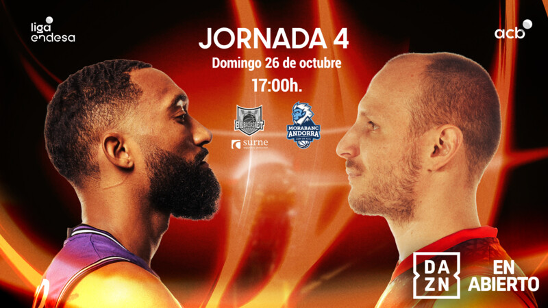 El Surne Bilbao Basket-MoraBanc Andorra... &iexcl;en abierto por DAZN!