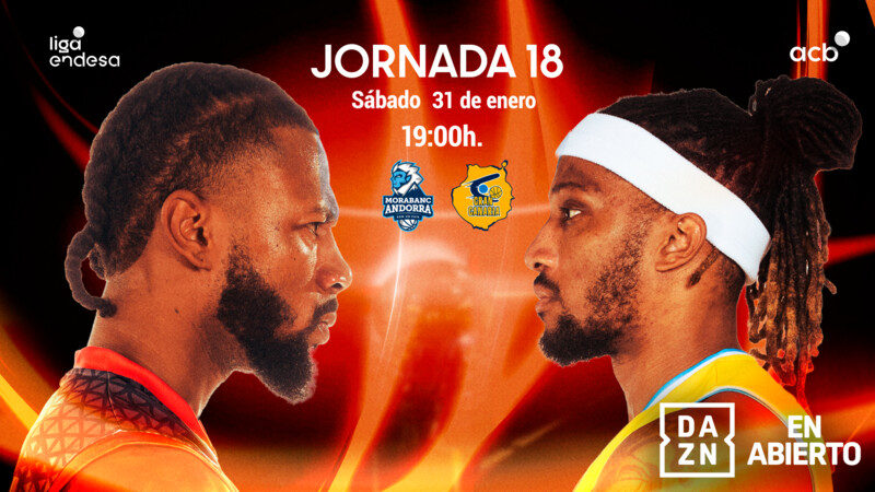 El MoraBanc Andorra-Dreamland Gran Canaria... &iexcl;en abierto por DAZN!
