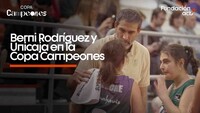 Berni y Unicaja en la Copa Campeones